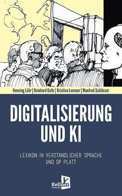 Digitalisierung und KI - Henning Lühr, Manfred Schlösser, Reinhard Goltz, Kristina Lemmer