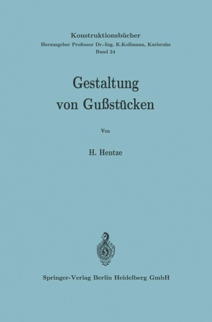 Gestaltung von Gußstücken - Horst Hentze