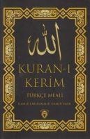 Kuran-i Kerim Türkce Meali - Elmalili Muhammed Hamdi Yazir