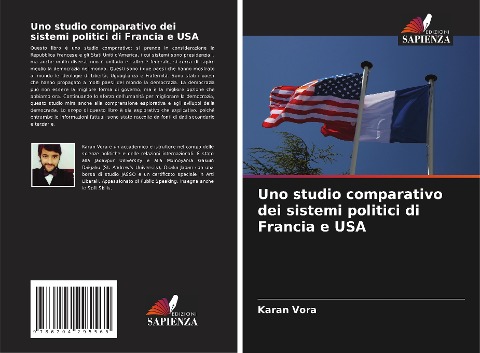 Uno studio comparativo dei sistemi politici di Francia e USA - Karan Vora