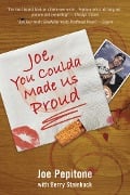 Cover-Bild zum Titel 'Joe, You Coulda Made Us Proud' von 'Joe Pepitone'