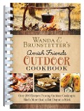 Wanda E. Brunstetter's Amish Friends Outdoor Cookbook - Wanda E Brunstetter