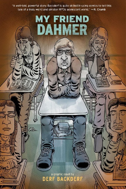 My Friend Dahmer - Derf Backderf