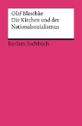 Die Kirchen und der Nationalsozialismus - Olaf Blaschke