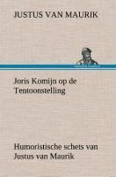 Joris Komijn op de Tentoonstelling Humoristische schets van Justus van Maurik - Justus Van Maurik