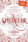 Cover-Bild zum Titel 'Spectacular' von 'Stephanie Garber'