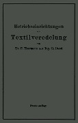 Cover-Bild zum Titel 'Betriebseinrichtungen der Textilveredelung' von 'Paul Heermann, Gustav Durst'