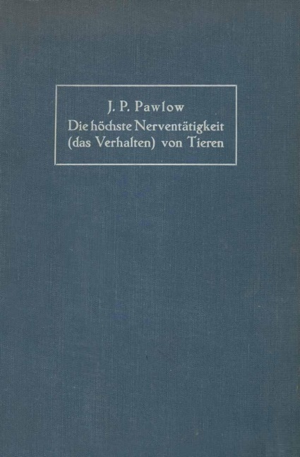 Die höchste Nerventätigkeit (das Verhalten) von Tieren - Iwan Petrowitch Pawlow, Na Volborth