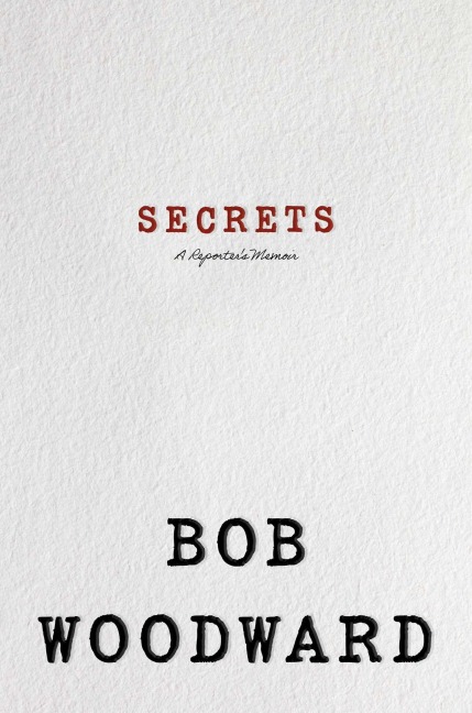 Secrets - Bob Woodward