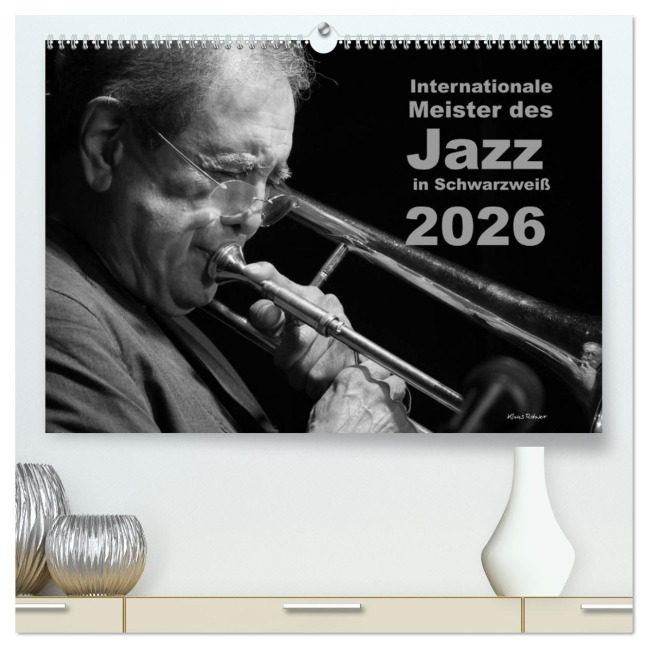 Internationale Meister des Jazz in Schwarzweiß (hochwertiger Premium Wandkalender 2026 DIN A2 quer), Kunstdruck in Hochglanz - Klaus Rohwer