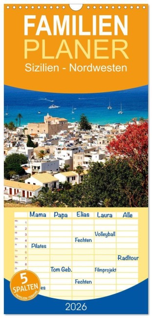 Familienplaner 2026 - Sizilien - Nordwesten mit 5 Spalten (Wandkalender, 21 x 45 cm) CALVENDO - Stefanie Steiner