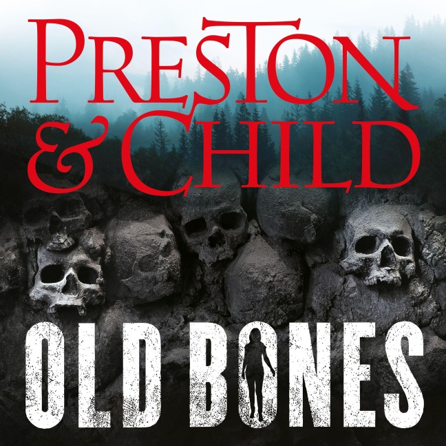 Old Bones - Lincoln Child, Douglas Preston