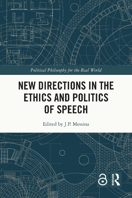 New Directions in the Ethics and Politics of Speech - 