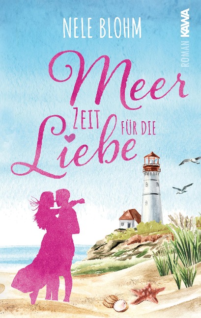 Meer Zeit für die Liebe - Nele Blohm