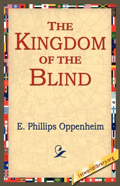 The Kingdom of the Blind - E. Phillips Oppenheim