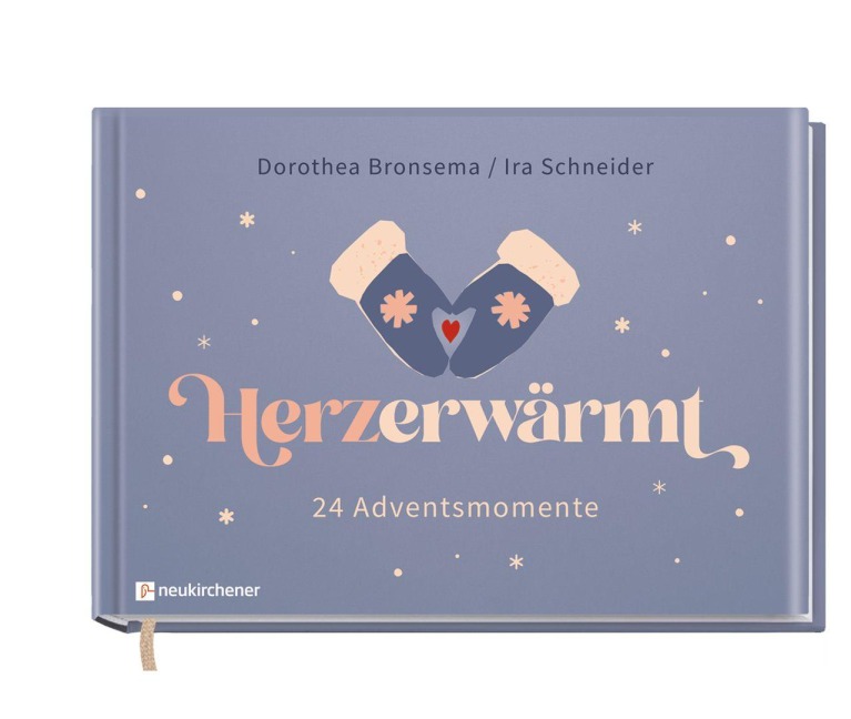 Herzerwärmt - Dorothea Bronsema, Ira Schneider