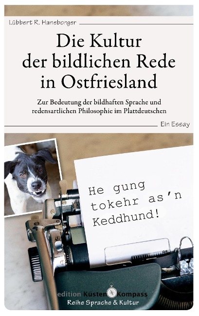 Die Kultur der bildlichen Rede in Ostfriesland - Lübbert R. Haneborger