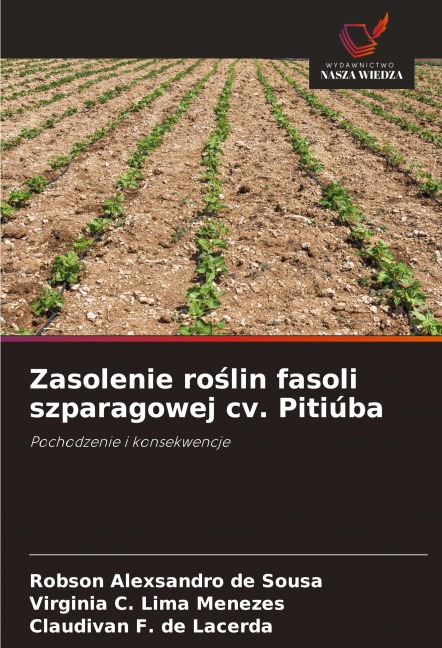 Zasolenie ro¿lin fasoli szparagowej cv. Pitiúba - Robson Alexsandro de Sousa, Virginia C. Lima Menezes, Claudivan F. de Lacerda