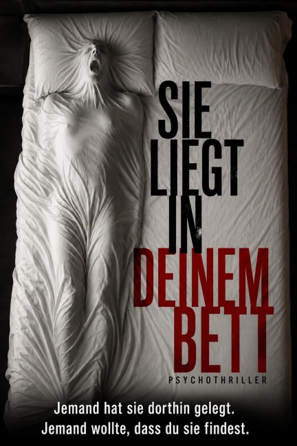 SIE LIEGT IN DEINEM BETT - Marcel Kreßner
