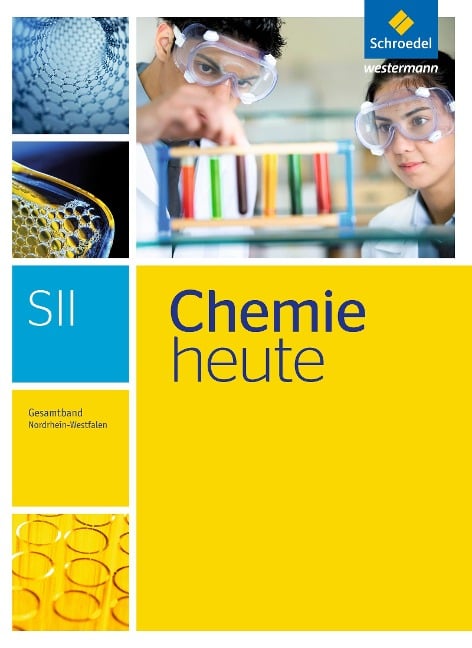 Chemie heute Gesamtband. Schulbuch. Sekundarstufe 2. Nordrhein-Westfalen - 