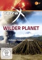 Terra X: Wilder Planet - Vulkane, Erdbeben und Stürme - 
