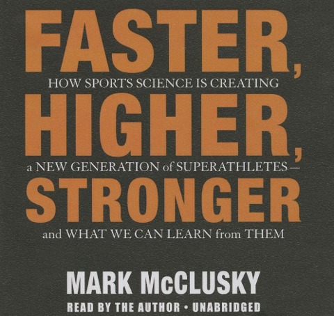 Faster, Higher, Stronger - Mark Mcclusky