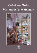 Cover-Bild zum Titel 'Les souvenirs de demain' von 'Monika Dugué-Moreira'