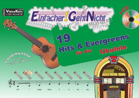 Einfacher!-Geht-Nicht: 19 Hits & Evergreens - für die Ukulele mit CD - Anton Oberlin, Martin Leuchtner, Bruno Waizmann