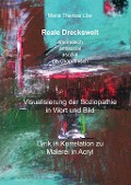 Reale Dreckswelt - amoralisch, antisozial, asozial, psychopathisch - Maria Therese Löw
