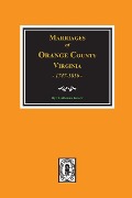 Cover-Bild zum Titel 'Marriages of Orange County, Virginia 1747-1810' von 'Catherine Knorr'