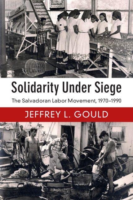 Solidarity Under Siege - Jeffrey L. Gould