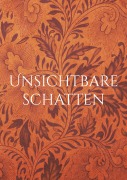 Cover-Bild zum Titel 'Unsichtbare Schatten' von 'Tina P'