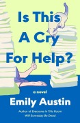 Cover-Bild zum Titel 'Is This a Cry for Help?' von 'Emily Austin'