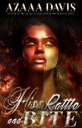 Hiss, Rattle and Bite - Azaaa Davis