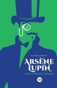 Cover-Bild zum Titel 'Arsène Lupin Contra Sherlock Holmes' von 'Maurice Leblanc'