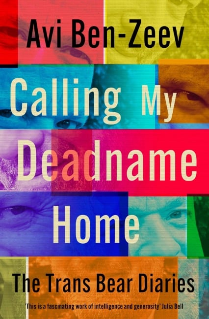 Calling My Deadname Home - Avi Ben-Zeev