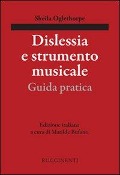 Dislessia e strumento musicale. Guida pratica - Sheila Oglethorpe