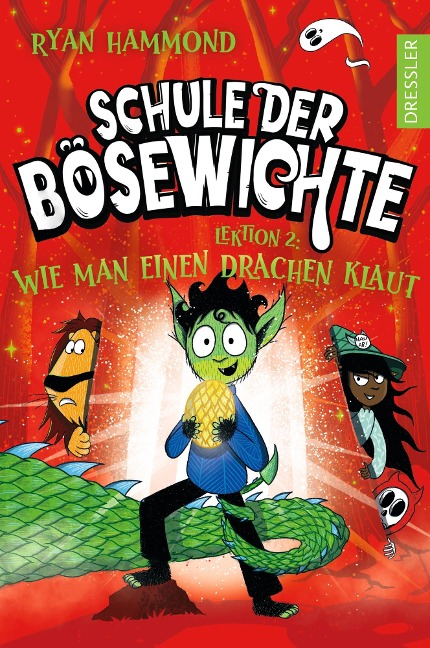 Schule der Bösewichte 2. Lektion 2: Wie man einen Drachen klaut - Ryan Hammond