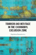 Cover-Bild zum Titel 'Tourism and Heritage in the Chornobyl Exclusion Zone' von 'Magdalena Banaszkiewicz'