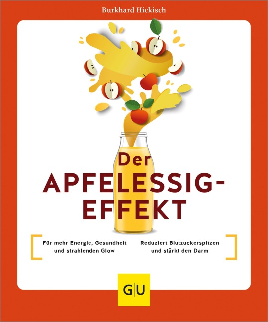 Der Apfelessig-Effekt - Burkhard Hickisch