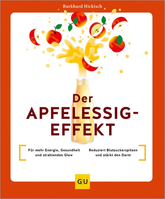 Der Apfelessig-Effekt - Burkhard Hickisch