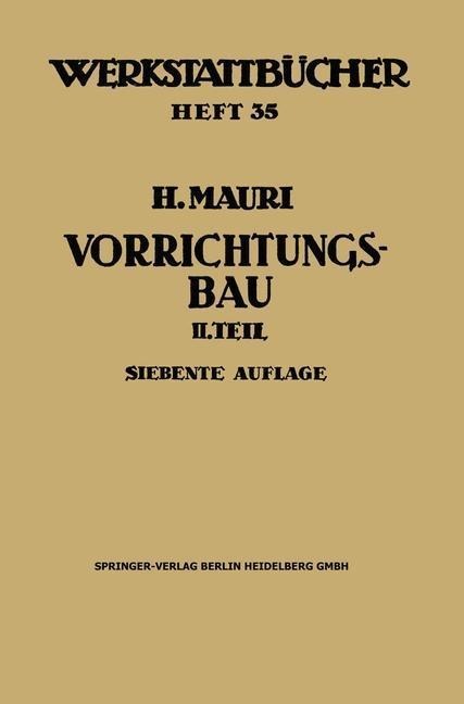 Der Vorrichtungsbau - Heinrich Mauri