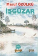 Cover-Bild zum Titel 'Isgüzar' von 'Maruf Özülkü'