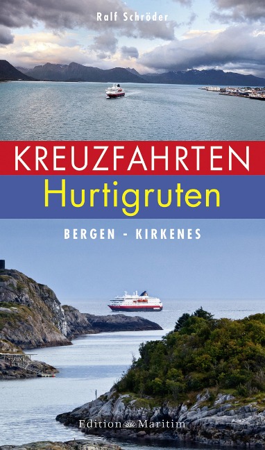 Kreuzfahrten Hurtigruten - Ralf Schröder