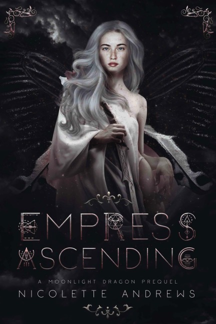 Empress Ascending (Moonlight Dragon, #0) - Nicolette Andrews