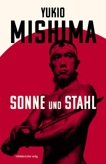 Sonne und Stahl - Yukio Mishima