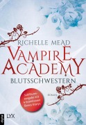 Cover-Bild zum Titel 'Vampire Academy - Blutsschwestern' von 'Richelle Mead'