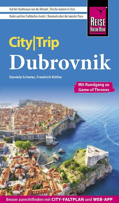 Reise Know-How CityTrip Dubrovnik - Daniela Schetar, Friedrich Köthe