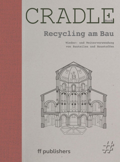 CRADLE Buch: Recycling am Bau - Chris van Uffelen