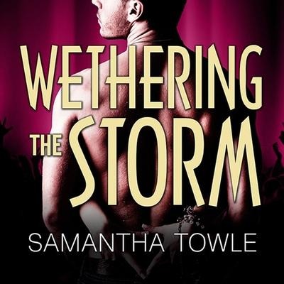 Wethering the Storm Lib/E - Samantha Towle
